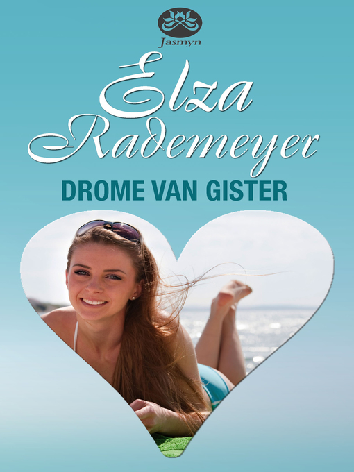 Title details for Drome van gister by Elza Rademeyer - Wait list